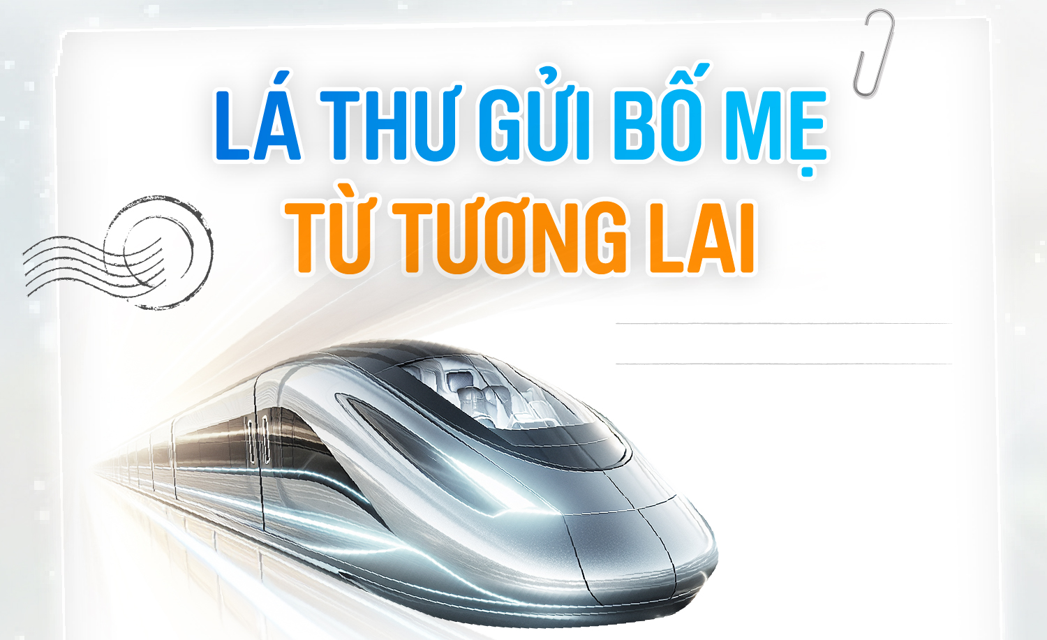 LÁ THƯ GỬI BỐ MẸ TỪ TƯƠNG LAI